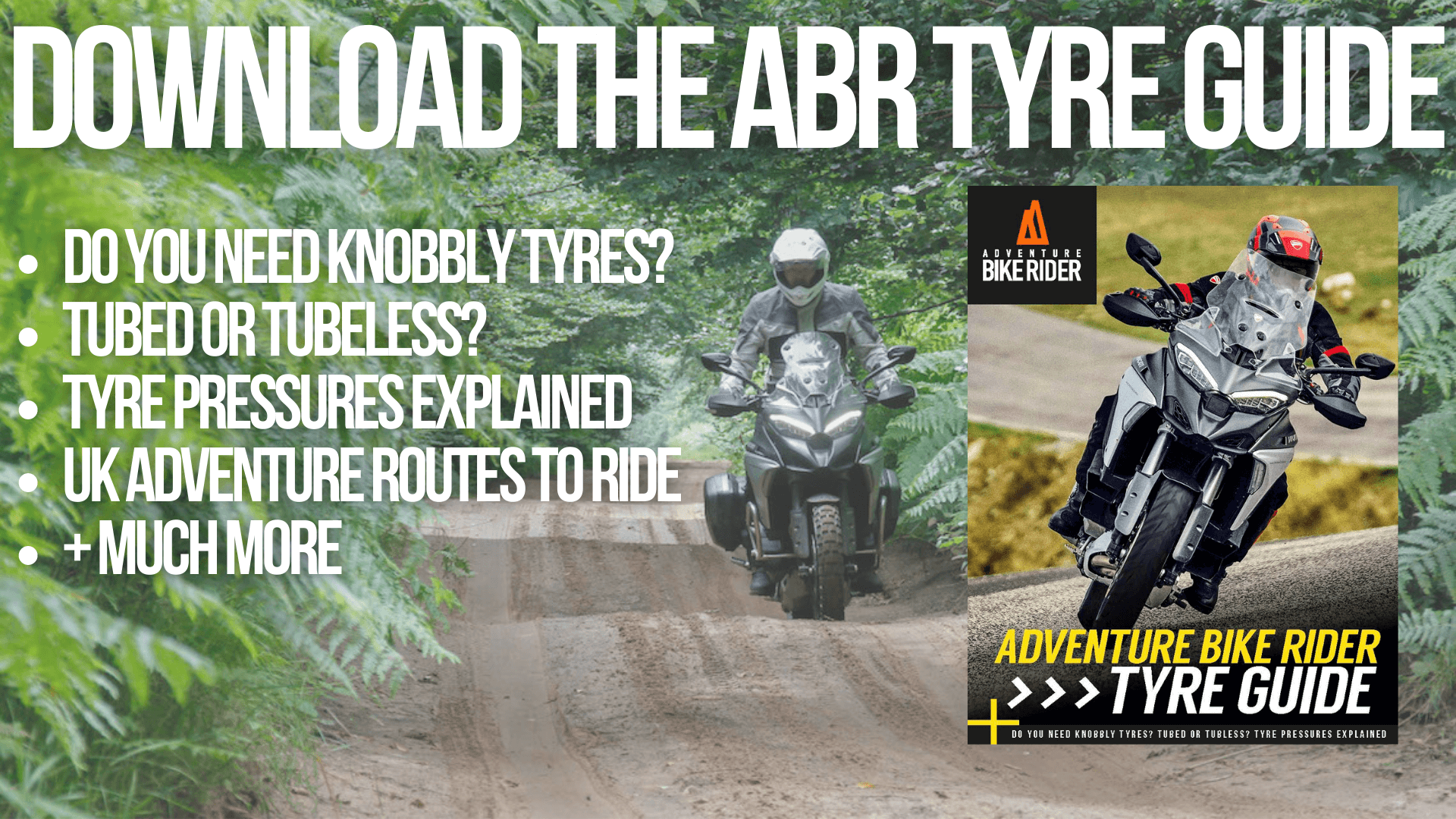 Download the Adventure Bike Rider Tyre Guide (1)